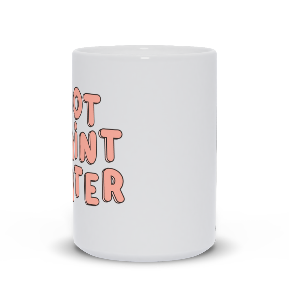 Not Paint Water Mug – Wonder Forest Store