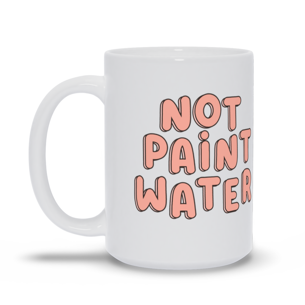 Paint Water Not Paint Water Mug Set Gift for Painter Artist